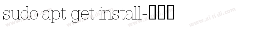 sudo apt get install字体转换